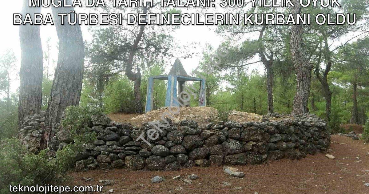 "Muğla'da Tarih Talanı: 300 Yıllık Oyuk Baba Türbesi Definecilerin Kurbanı Oldu" başlıklı haber için