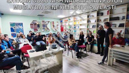 Savaşın Gözü Nish Nalbandian Foton Muğla’da Deneyimlerini Paylaştı