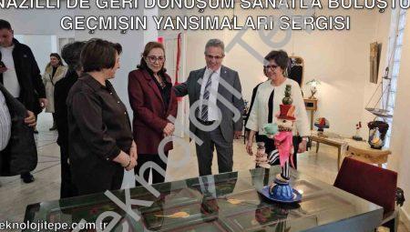 Nazilli’de Geri Dönüşüm Sanatla Buluştu: Geçmişin Yansımaları Sergisi