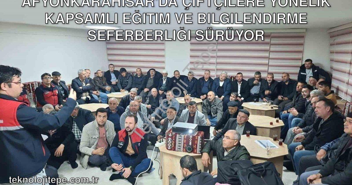 "Afyonkarahisar'da Çiftçilere Yönelik Kapsamlı Eğitim ve Bilgilendirme Seferberliği Sürüyor" başlıkl