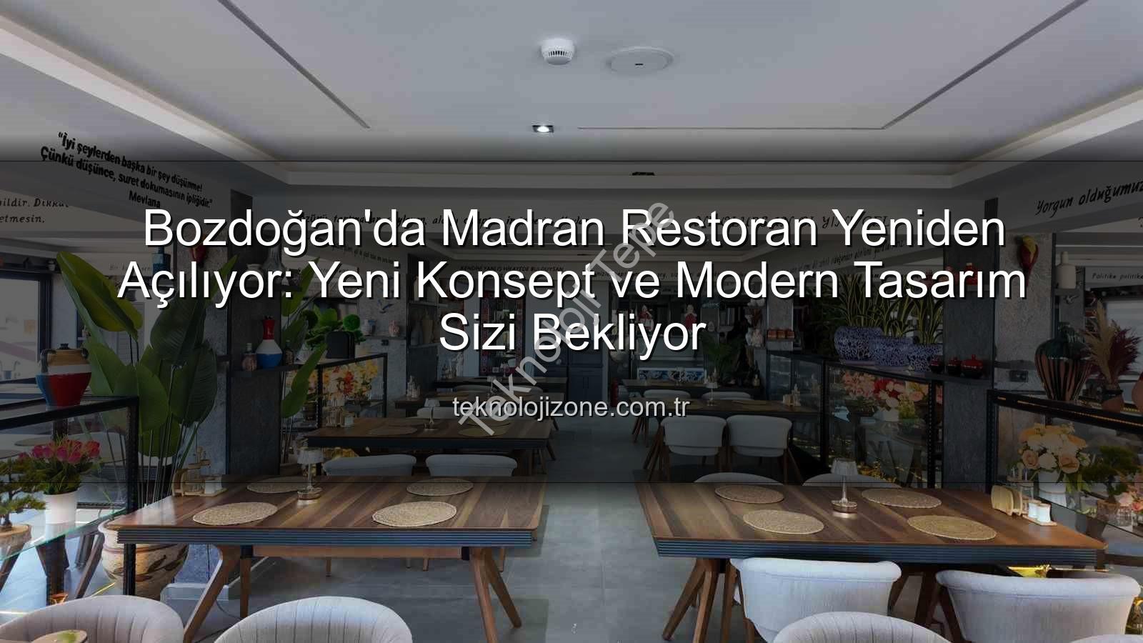 Bozdoğan'da Nefes Kesen Yeniden Doğuş: Madran Restoran Açılıyor!
