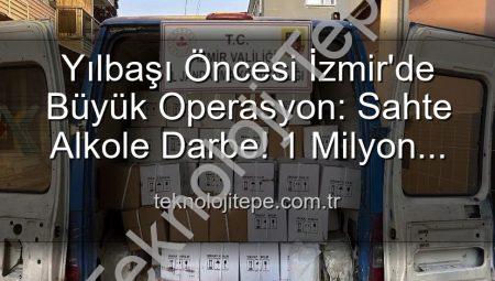 Yılbaşı Öncesi İzmir’de Büyük Operasyon: Sahte Alkole Darbe! 1 Milyon 300 Bin TL’lik Etil Alkol Ele Geçirildi