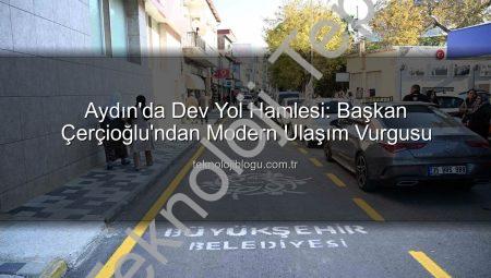 Aydın’da Dev Yatırım: Büyükşehir Belediyesi Yol Ağını Modernleştiriyor