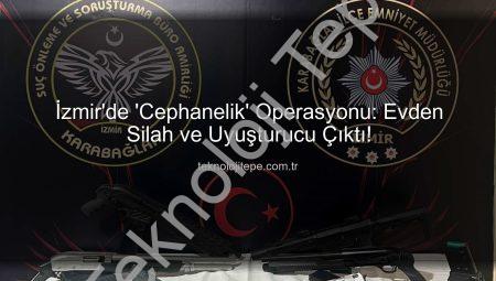 İzmir’de ‘Cephanelik’ Operasyonu: Evden Silah ve Uyuşturucu Çıktı!