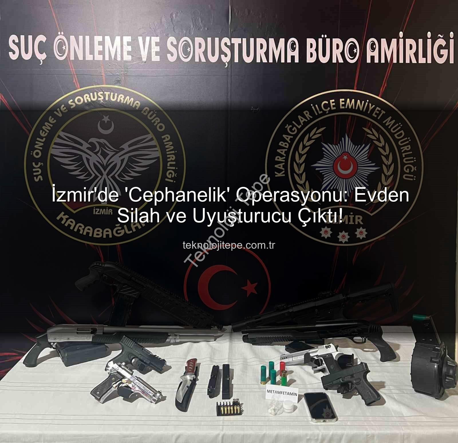 İzmir silah operasyonu - İzmir'de 'Cephanelik' Operasyonu: Evden Silah ve Uyuşturucu Çıktı!