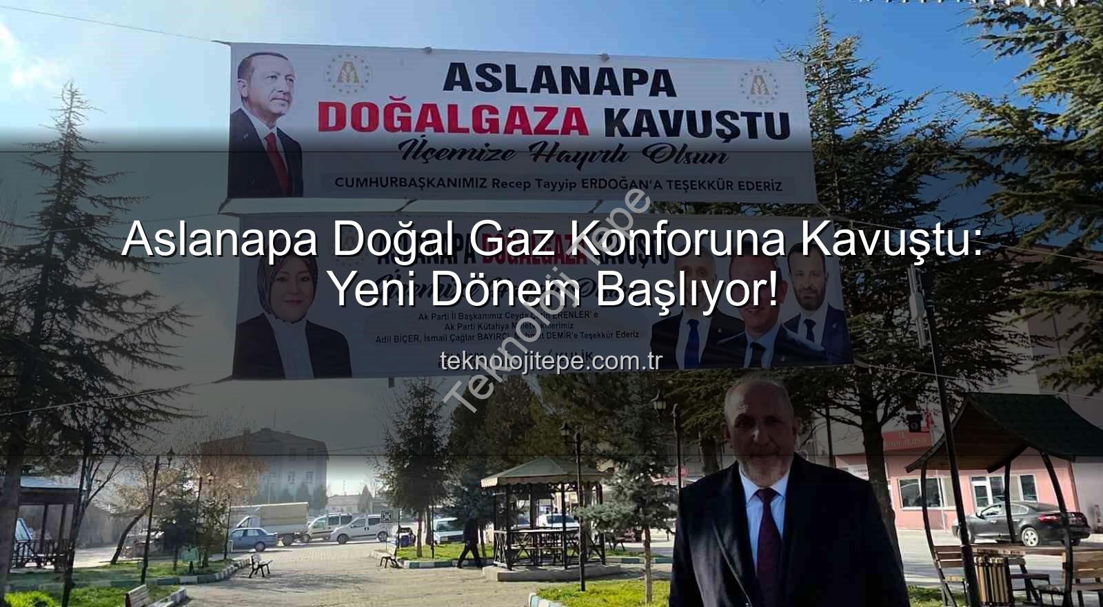 Aslanapa doğal gaz - Aslanapa Doğal Gaz Konforuna Kavuştu: Yeni Dönem Başlıyor!