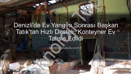 Denizli’de Elektrik Panosundan Çıkan Yangında Evi Küle Dönen Aileye Tavas Belediye Başkanı’ndan Hızlı Destek