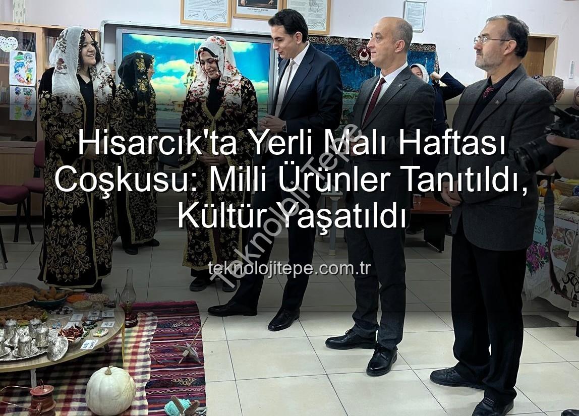 Yerli Malı Haftası - Hisarcık'ta Yerli Malı Haftası Coşkusu: Milli Ürünler Tanıtıldı, Kültür Yaşatıldı
