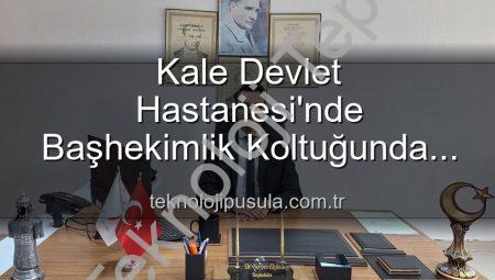 Kale Devlet Hastanesi’nde Başhekimlik Koltuğu El Değiştirdi: Genç Bir İsim Göreve Başladı