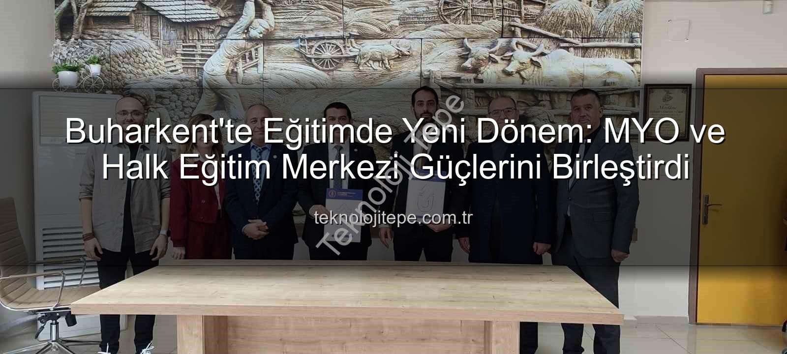 Buharkent eğitim iş birliği - Buharkent'te Eğitimde Yeni Dönem: MYO ve Halk Eğitim Merkezi Güçlerini Birleştirdi