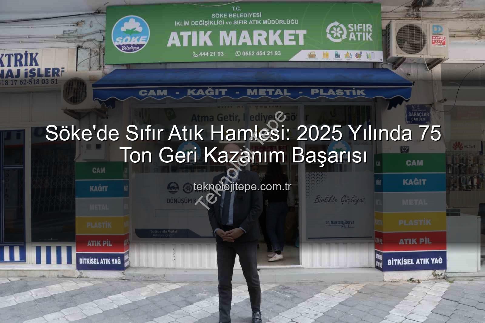 Sıfır Atık - Söke'de Sıfır Atık Hamlesi: 2025 Yılında 75 Ton Geri Kazanım Başarısı
