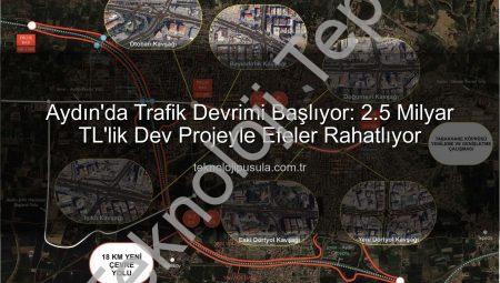 Aydın’da Trafiğe Nefes Aldıracak Dev Proje Başlıyor: Yeni Dörtyol Köprülü Kavşağı ve Çevre Yolu İhaleleri Tamamlandı